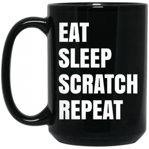 Eat Sleep Scratch Repeat Mug 4