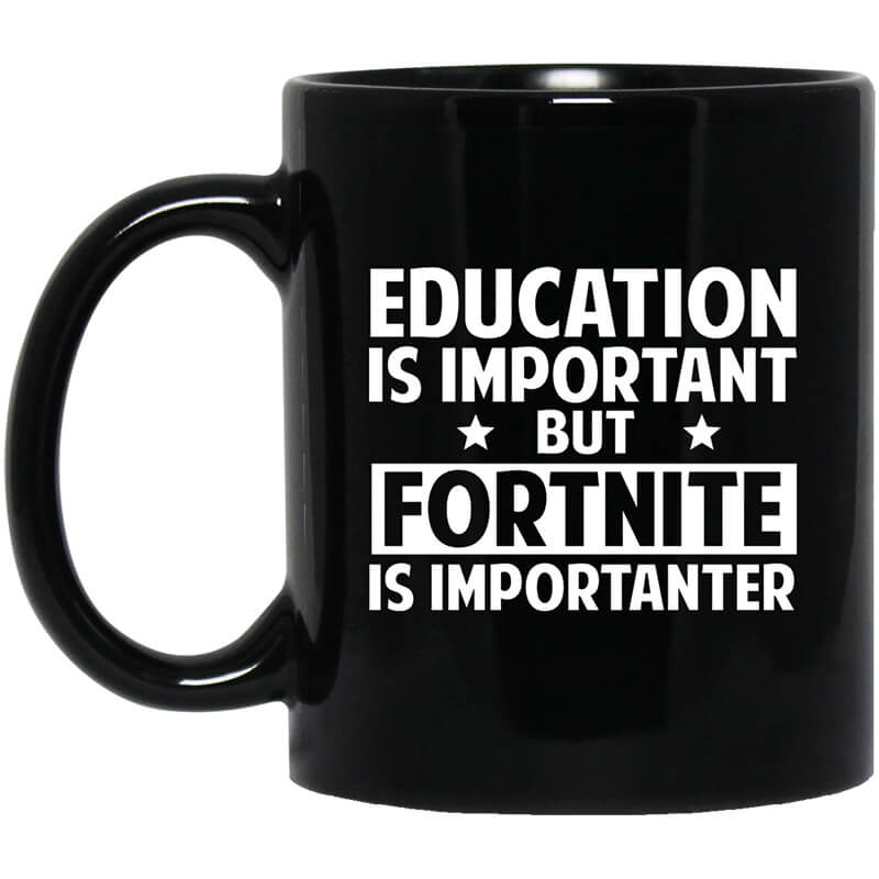 Education Is Important But Fortnite Is Importanter Mug Education Is Important But Fortnite Is Importanter Mug