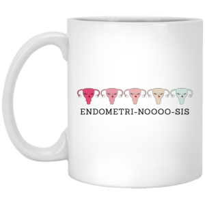 Endometri Noooo Sis Mug 3