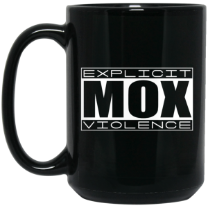 Explicit Mox Violence Black Mug
