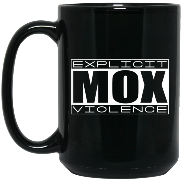 Explicit Mox Violence Black Mug