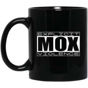 Explicit Mox Violence Black Mug 3