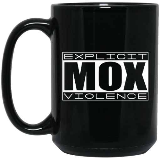 Explicit Mox Violence Black Mug Explicit Mox Violence Black Mug