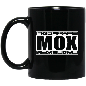 Explicit Mox Violence Mug