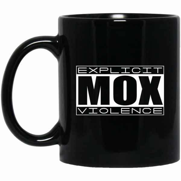 Explicit Mox Violence Mug Explicit Mox Violence Mug