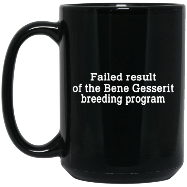 Failed Result Of The Bene Gesserit Breeding Program Mug