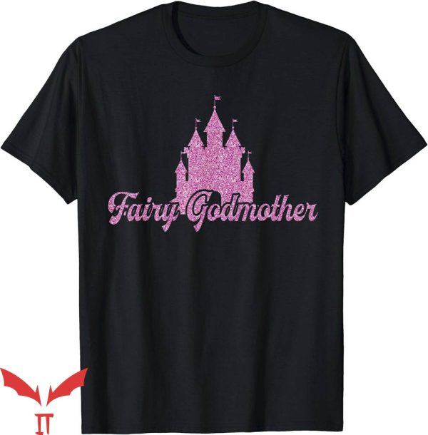Fairy Godmother T-Shirt Cute Fairy Godmother Gift For Mom