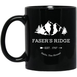 Faser’s Ridge Est 1767 Hello The House Mug