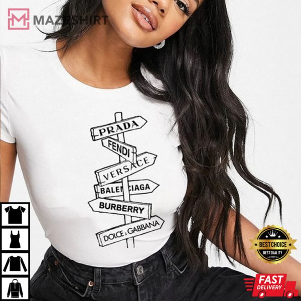 Fashion Brands Street Sign Best T-Shirt