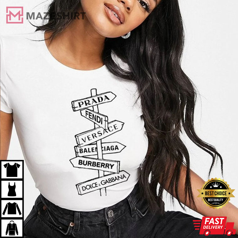Fashion Brands Street Sign Best T-Shirt Fashion Brands Street Sign Best T-Shirt