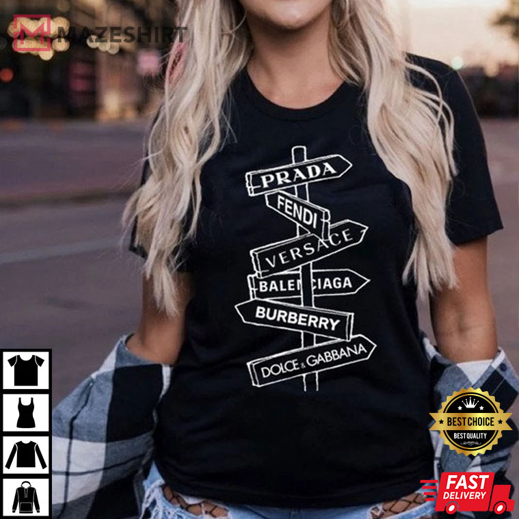 Fashion Brands Street Sign Best T-Shirt Fashion Brands Street Sign Best T-Shirt