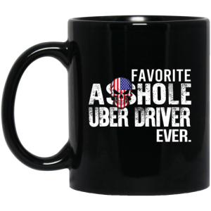 Favorite Asshole Uber Driver Ever Mug 3