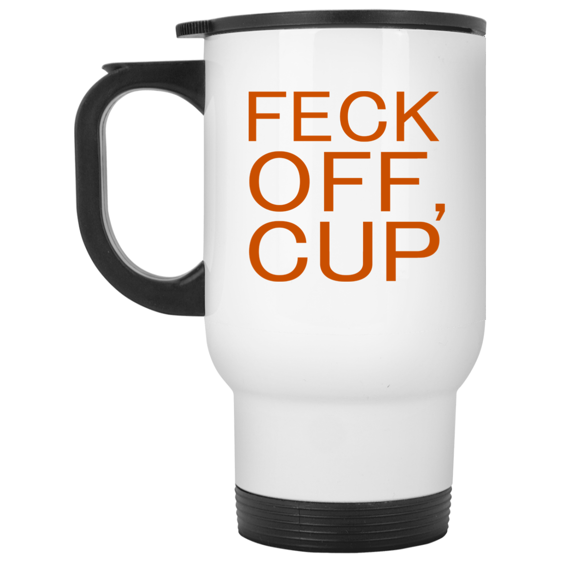 Feck Off Cup White Mug Feck Off Cup White Mug