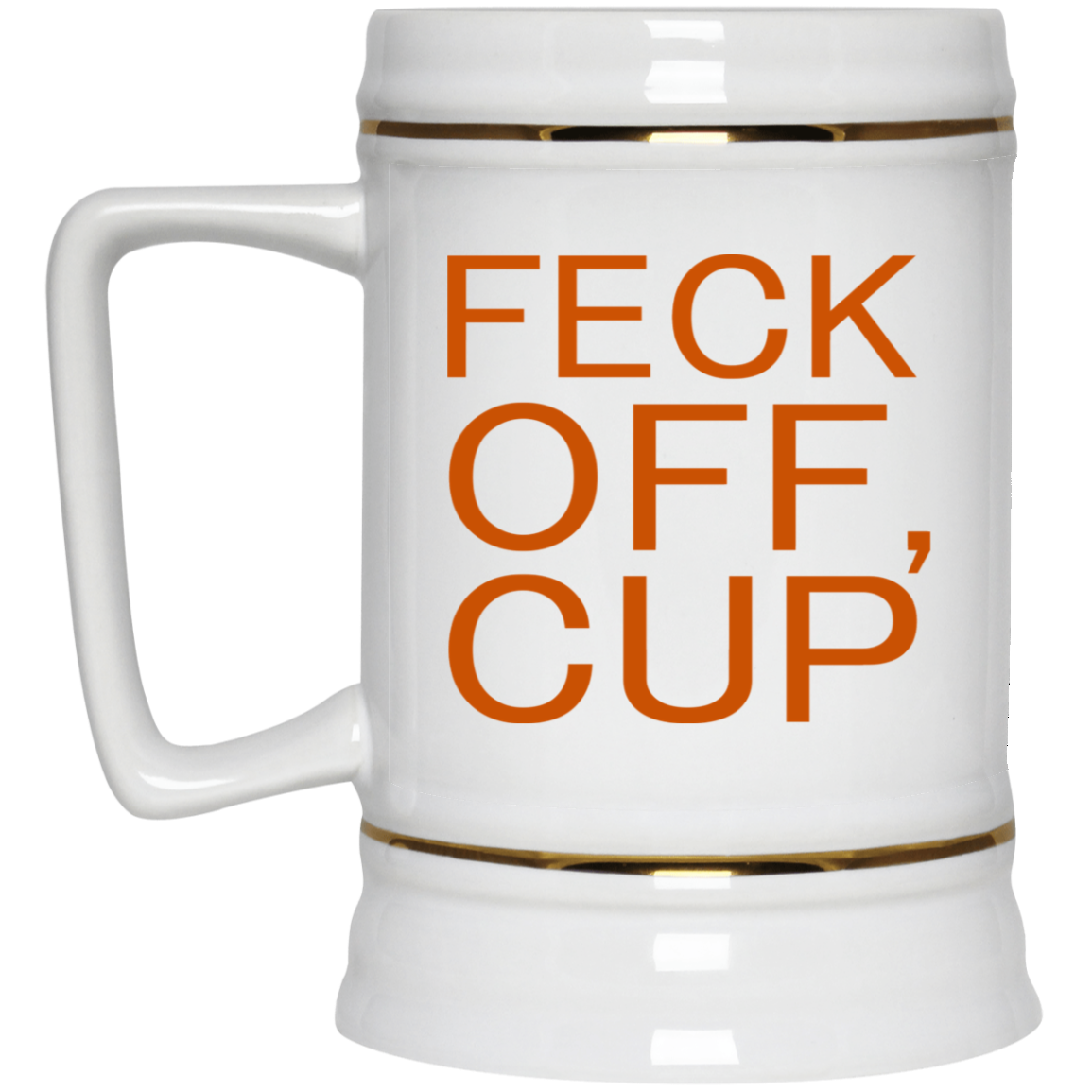 Feck Off Cup White Mug Feck Off Cup White Mug