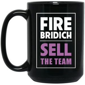 Fire Bridich Sell The Team Mug