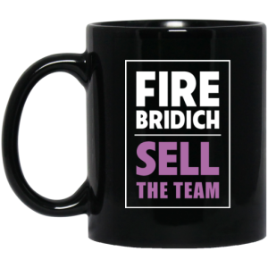 Fire Bridich Sell The Team Mug 3