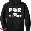 For The Culture Hoodie History Month African American Pride