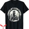 Forklift Certified T-Shirt Cool Operator Training Meme