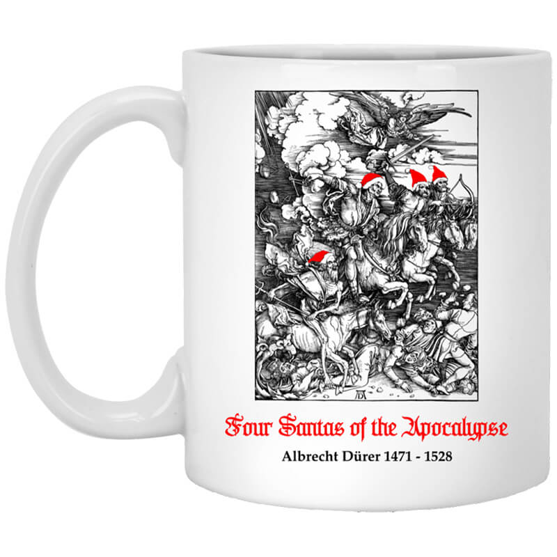Four Santas Of The Apocalypse Albrecht D�rer 1471 1528 Mug Four Santas Of The Apocalypse Albrecht D�rer 1471 1528 Mug