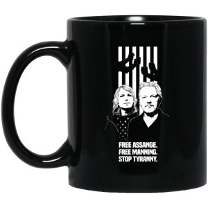 Free Assange. Free Manning. Stop Tyranny Mug