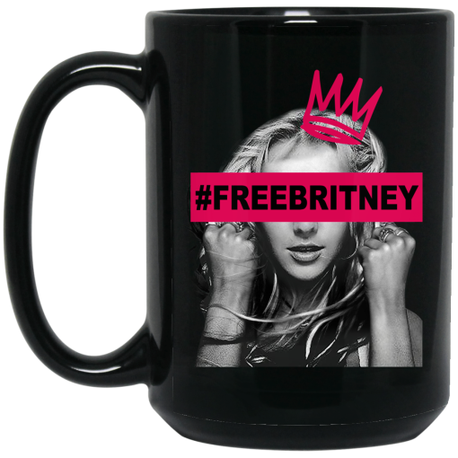 Free Britney Spears 2021 #FreeBritney Mug Free Britney Spears 2021 #FreeBritney Mug