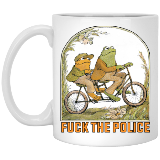 Frog And Toad Fuck The Police Mug Frog And Toad Fuck The Police Mug