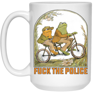 Frog And Toad Fuck The Police Mug 4