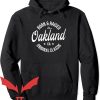 From Oakland To Sactown Hoodie Born And Raised In Oakland
