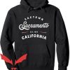 From Oakland To Sactown Hoodie Sacramento California 1850