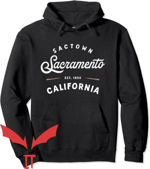 From Oakland To Sactown Hoodie Sacramento California 1850
