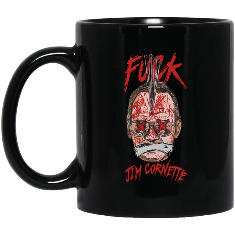Fuck Jim Cornette Mug Fuck Jim Cornette Mug