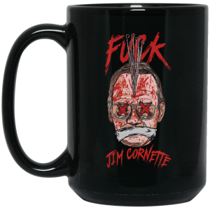 Fuck Jim Cornette Mug