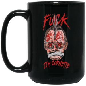 Fuck Jim Cornette Mug 4