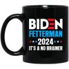 Funny Biden Fetterman 2024 It’s a No Brainer Political Mug