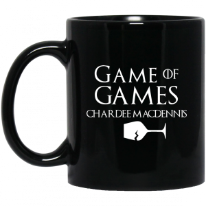 Game Of Games Chardee Macdennis Mug 3