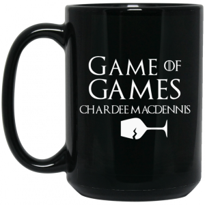 Game Of Games Chardee Macdennis Mug 4