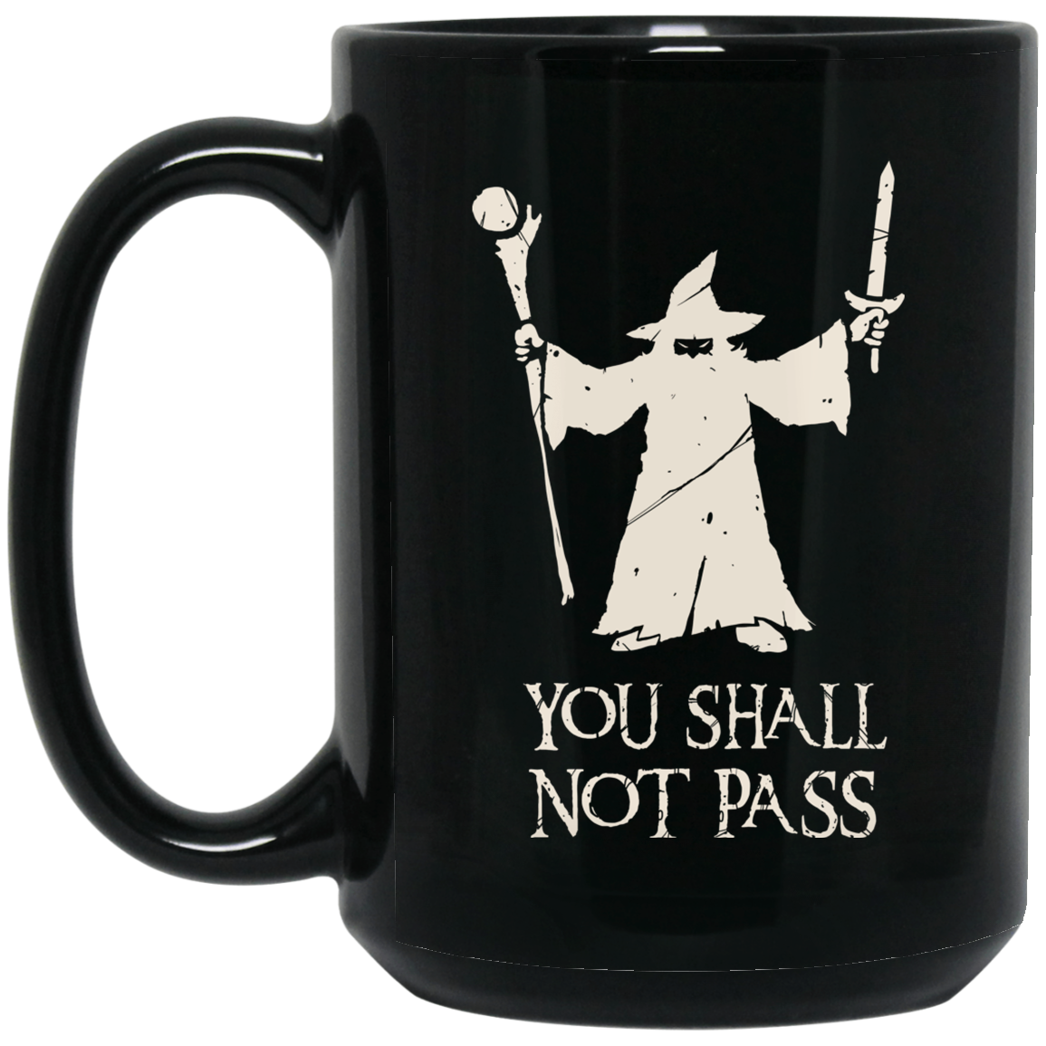 Gandalf You Shall Not Pass Mug Gandalf You Shall Not Pass Mug