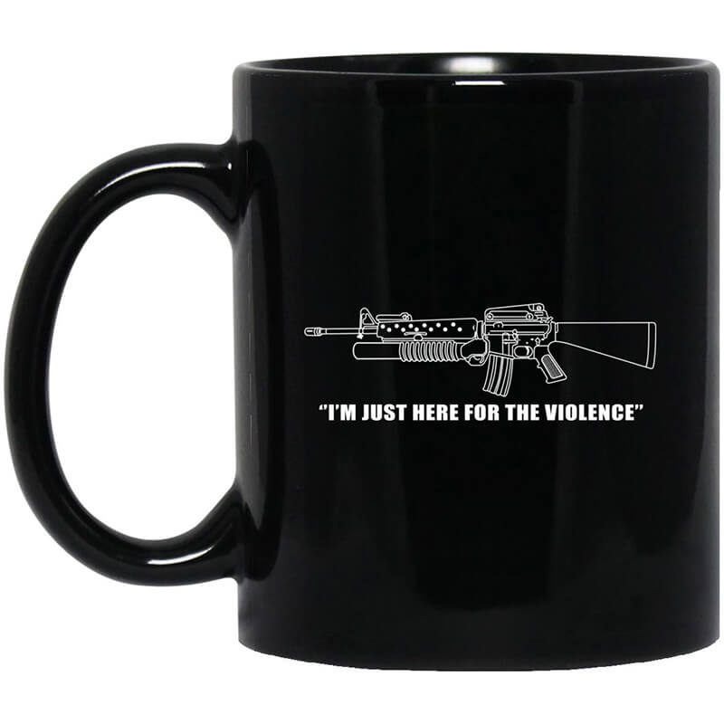 Garand Thumb I'm Just Here For The Violence Mug Garand Thumb I'm Just Here For The Violence Mug
