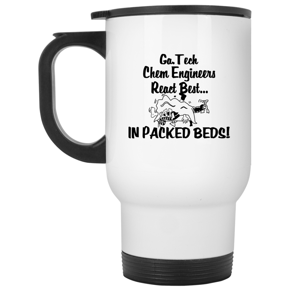 Georgia Tech Chem Engineers React Best In Packed Beds Mug Georgia Tech Chem Engineers React Best In Packed Beds Mug