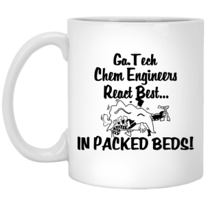 Georgia Tech Chem Engineers React Best In Packed Beds Mug 3