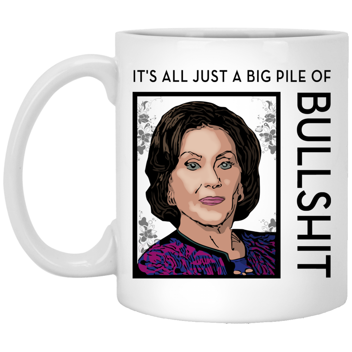 Gilmore Girls It’s All Just A Big Pile Of Bullshit Mug Gilmore Girls It’s All Just A Big Pile Of Bullshit Mug