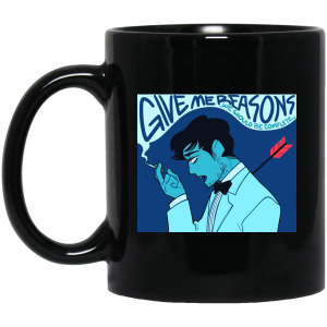 Give Me Reasons We Should Be Complete Black Mug