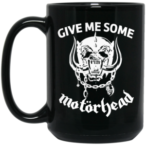 Give Me Some Motorhead Mug 4