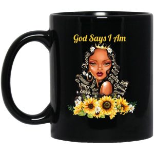 God Say I Am Black Girls Black Women Mug