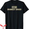 Gods Drunkest Driver T-Shirt Funny Vintage Drunk Drinking
