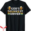 Gods Drunkest Driver T-Shirt Funny Vintage Group’s Driver