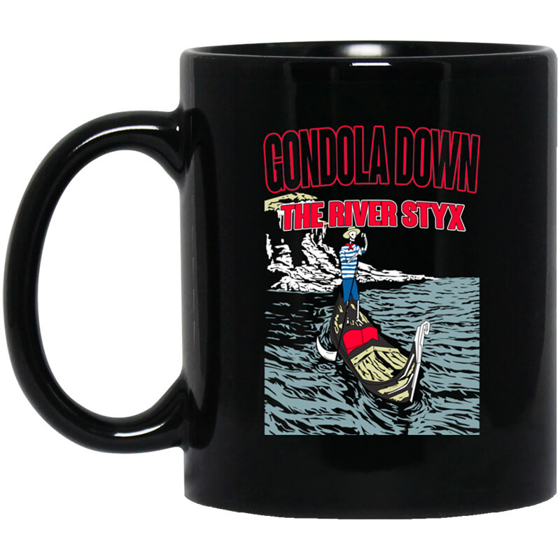 Gondola Down The River Styx Mug Gondola Down The River Styx Mug