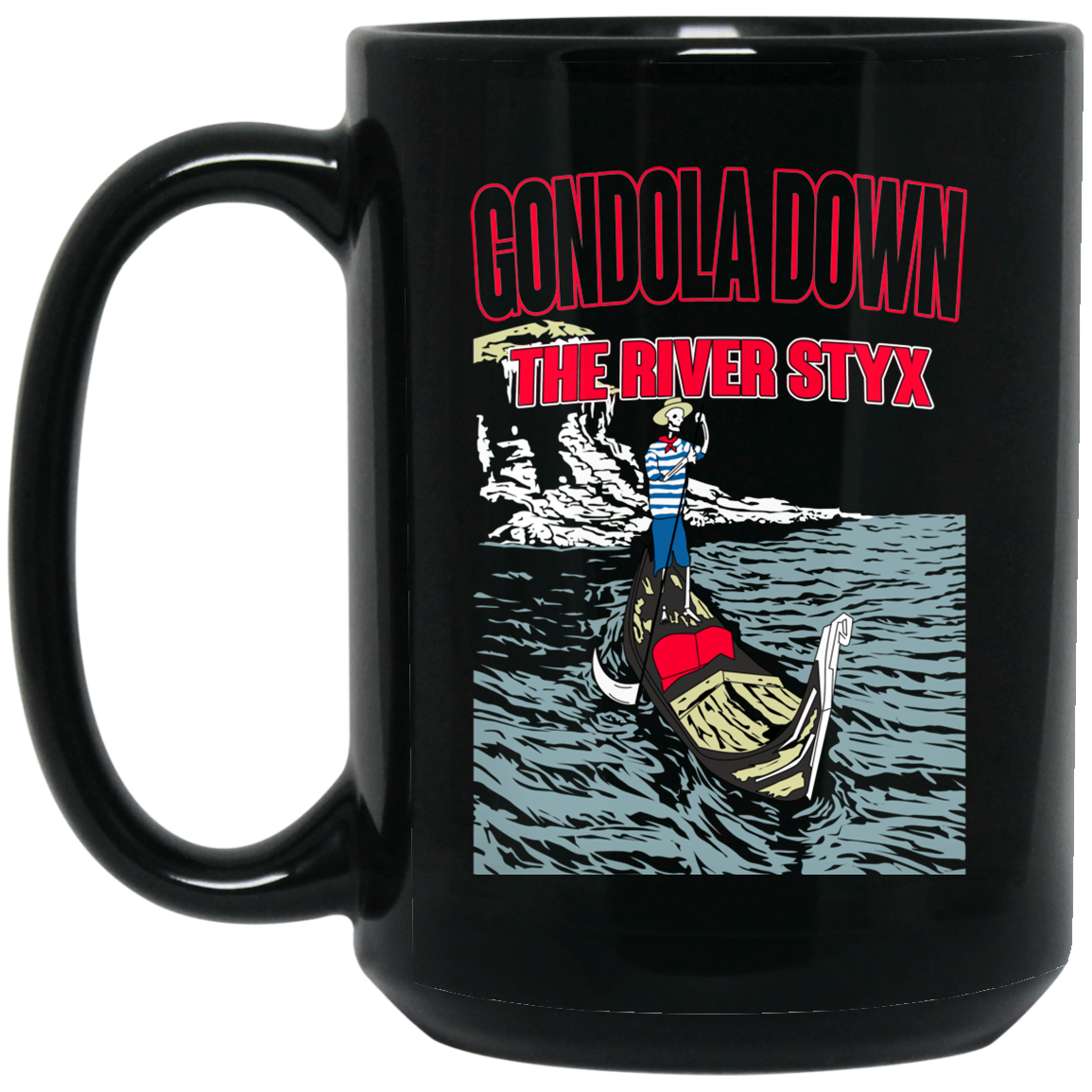 Gondola Down The River Styx Mug Gondola Down The River Styx Mug