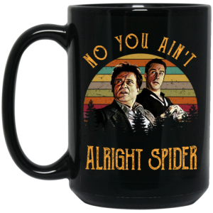 Goodfellas Tommy DeVito Jimmy Conway No You Ain't Alright Spider Mug 3