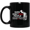 Guns Don’t Kill People Dads With Pretty Daughters Kill People Mug
